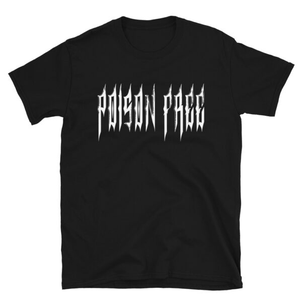 Poison Free Unisex T-Shirt